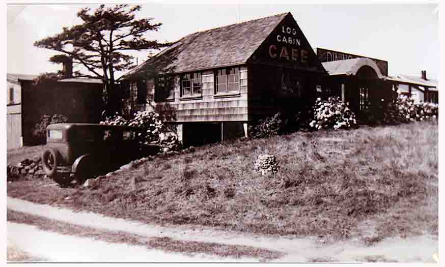 The Log Cabin Cafe @ the corner of Beach Street & Ocean View Drive